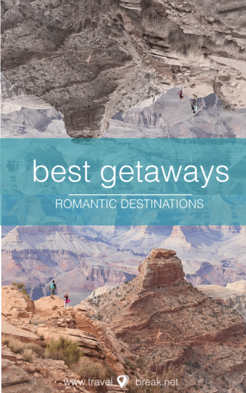Best Getaways + Romantic Destinations US Travel - TravelBreak.net TravelBreak.net - Best Getaways + Romantic Destinations US Travel