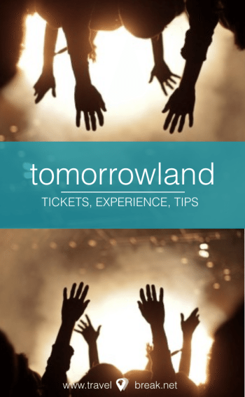 Tomorrowland tickets, experience, tips - TravelBreak.net