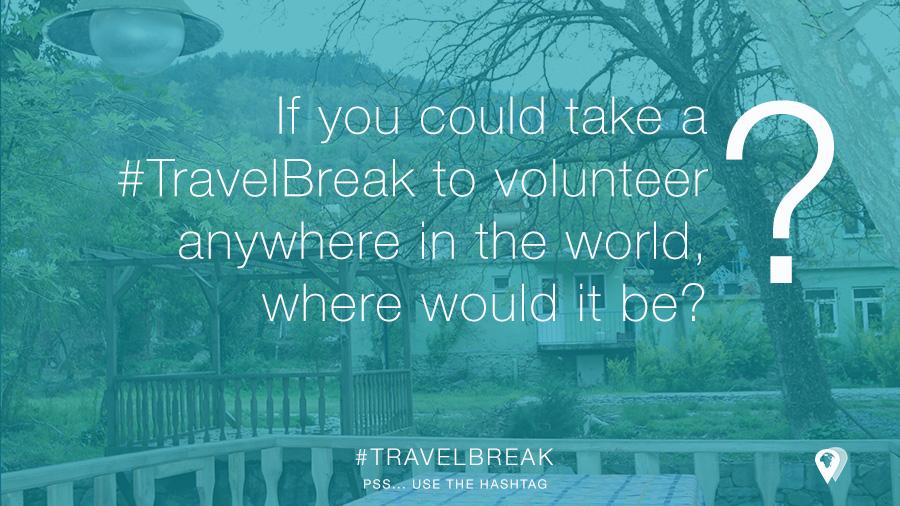 TravelBreak.Questions.VolunteerAnywhereInTheWorld