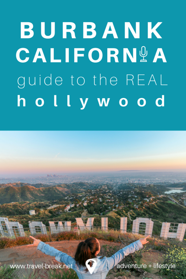 5 Reasons to Stay in Burbank, California the REAL Hollywood (Photos