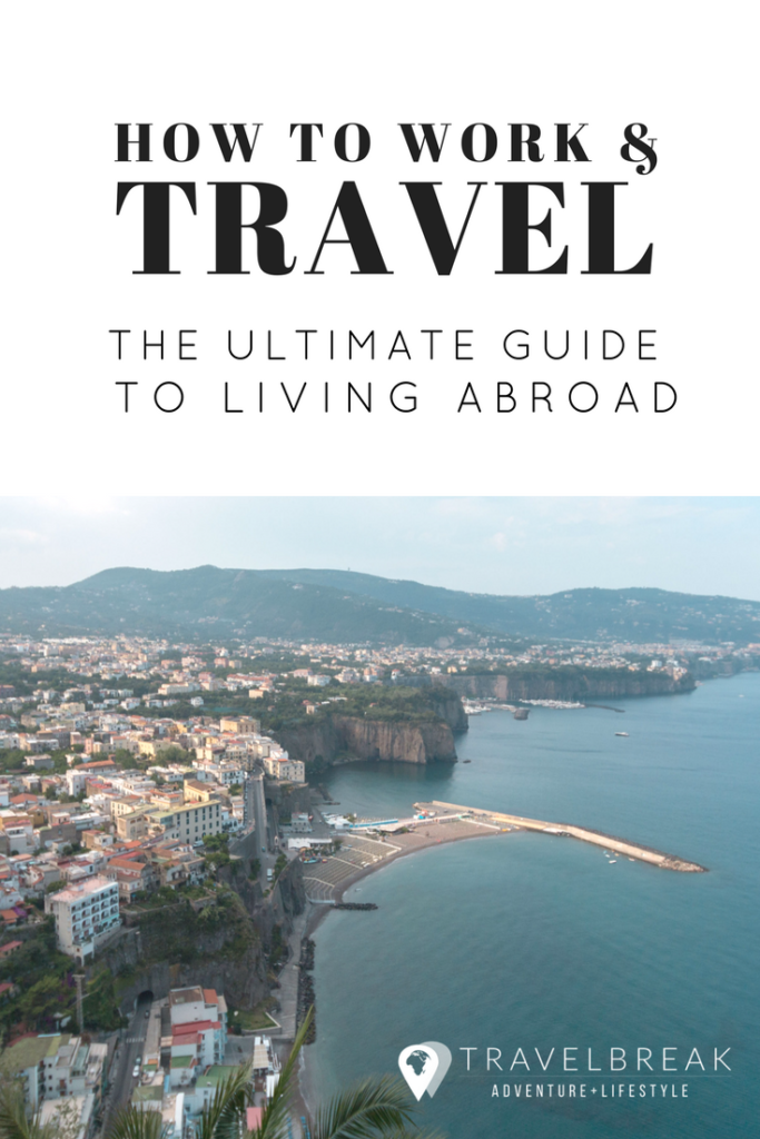 How to Work and Travel Around the World The ULTIMATE