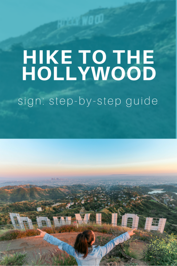 How to Get to the Hollywood Sign, Los Angeles, California • TravelBreak